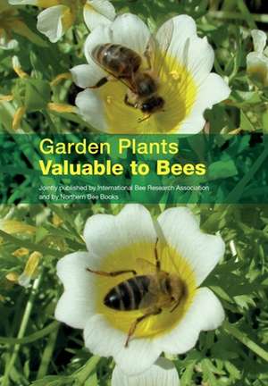 Garden Plants Valuable to Bees de Eva Crane