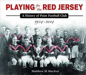 Playing for the Red Jersey de Matthew Maciver