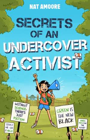 Secrets of an Undercover Activist de Nat Amoore