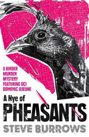 A Nye of Pheasants de Steve Burrows