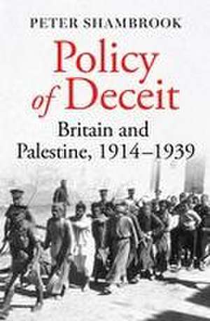 Policy of Deceit de Peter Shambrook