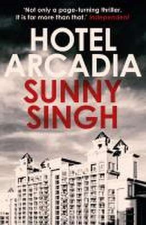 Hotel Arcadia de Sunny Singh