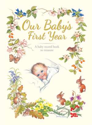 Our Baby's First Year: A Traditionally-Styled Keepsake. de Anna Award