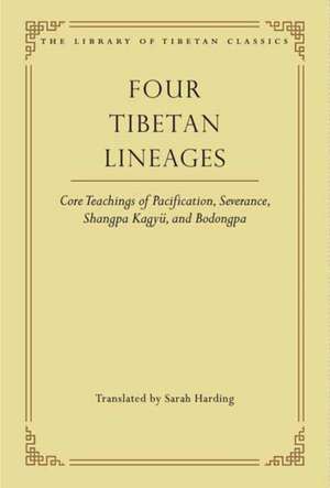 Four Tibetan Lineages de Sarah Harding