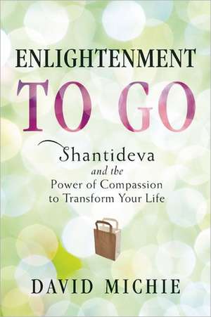 Enlightenment to Go de David Michie