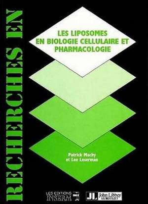 Liposomes en Biologie Cellulaire et Pharmacologie de Patrick Machy