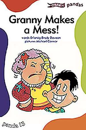 Granny Makes a Mess de Brianog Brady Dawson