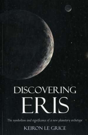 Discovering Eris de Keiron Le Grice