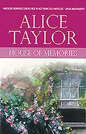 House Of Memories de Alice Taylor