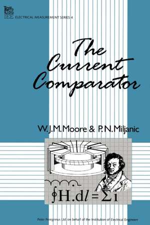 The Current Comparator de W J M Moore