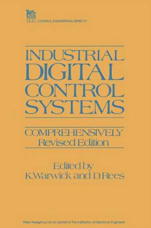 Industrial Digital Control Systems de Kevin Warwick