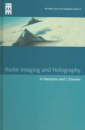 Radar Imaging and Holography de Alexander Ja Pasmurov