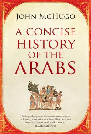 A Concise History of the Arabs de John Mchugo