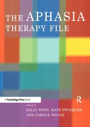 The Aphasia Therapy File: Volume 1 de Sally Byng