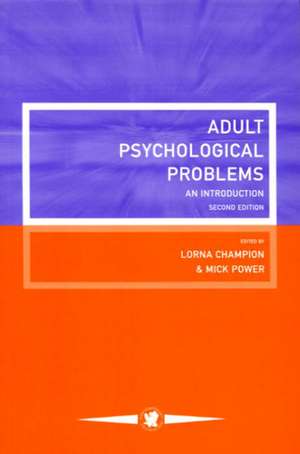 Adult Psychological Problems: An Introduction de Lorna Champion