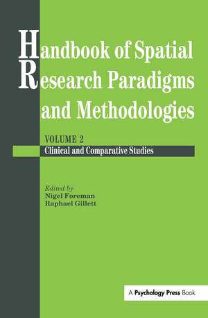 Handbook Of Spatial Research Paradigms And Methodologies de Nigel Foreman