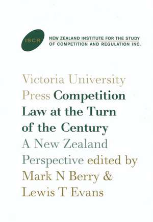 Competition Law at the Turn of the Century: A New Zealand Perspective de Mark N. Berry