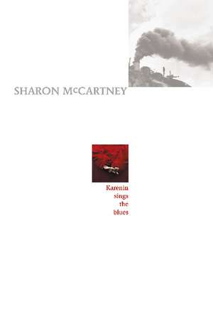 Karenin Sings the Blues de Sharon McCartney