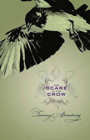 The Scare in the Crow de Tammy Armstrong