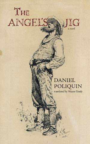 The Angel's Jig de Daniel Poliquin