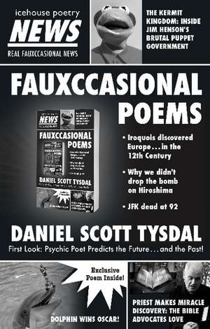 Fauxccasional Poems de Daniel Scott Tysdal