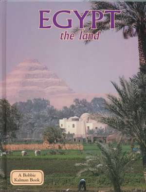 Egypt the Land de Arlene Moscovitch