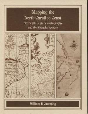 Mapping the NC Coast de William P. Cumming