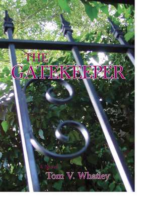 The Gatekeeper de Tom Whatley