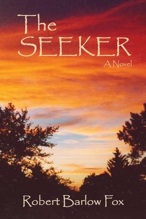 The Seeker de Robert B. Fox