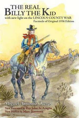 The Real Billy the Kid de Miguel Antonio Otero