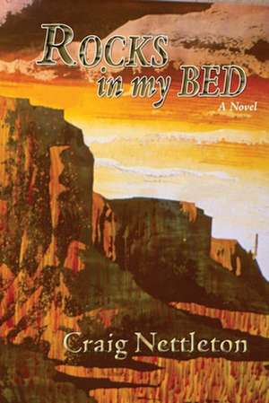 Rocks in My Bed de Craig Nettleton