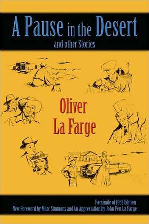 A Pause in the Desert de Oliver La Farge