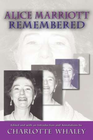 Alice Marriott Remembered de Alice Lee Marriott