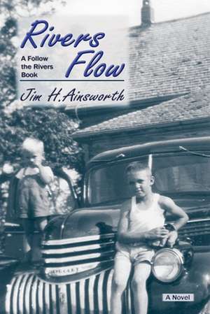 Rivers Flow de Jim H. Ainsworth