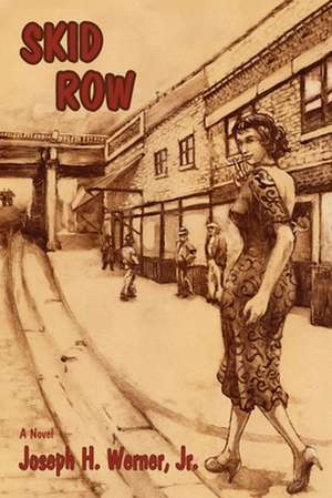 Skid Row de Joseph H. Werner