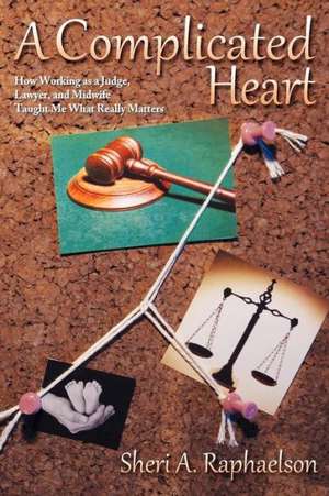 A Complicated Heart de Sheri A. Raphaelson