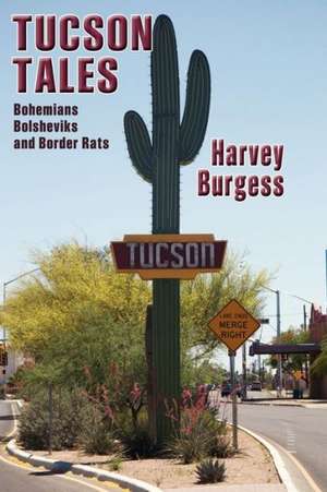 Tucson Tales de HARVEY BURGESS