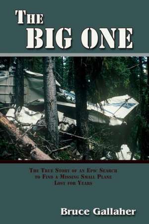 The Big One de B. M. Gallaher