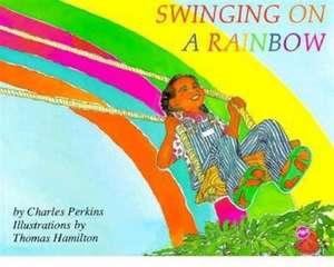 Swinging On A Rainbow de Charles Perkins