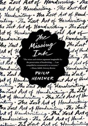 The Missing Ink de Philip Hensher