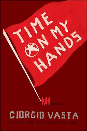 Time on My Hands de Giorgio Vasta