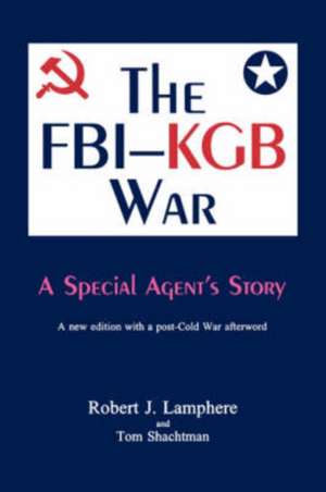 The FBI-KGB War de Robert J. Lamphere