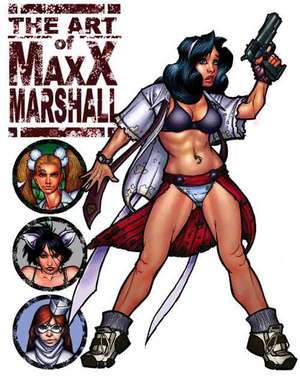 The Art of MAXX Marshall: The Art of Flint Henry de Max Marshall