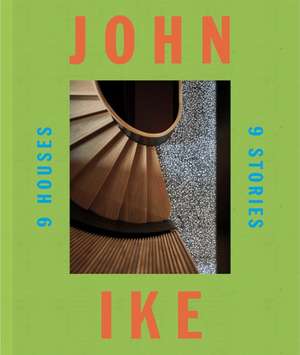 John Ike: 9 Houses/9 Stories de John Ike