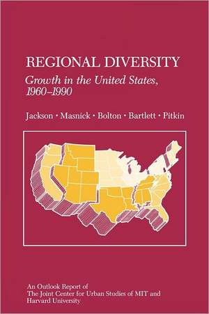 Regional Diversity: Growth in the United States, 1960-1990 de Gregory Jackson