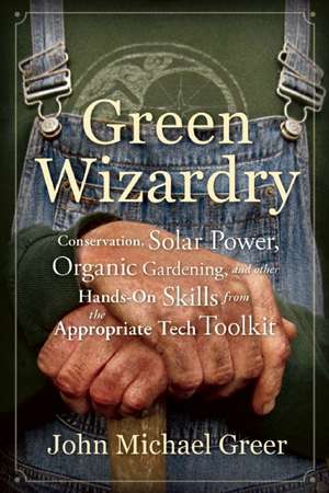 Green Wizardry de John Michael Greer