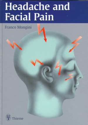 Headache and Facial Pain de Franco Mongini