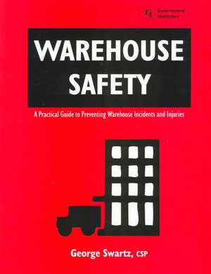 Warehouse Safety de George Swartz