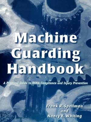 Machine Guarding Handbook de Frank R. Spellman