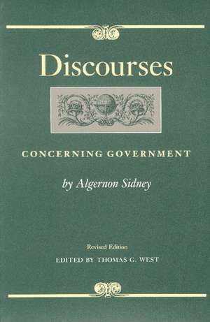 DISCOURSES CONCERNING GOVERNMENT de ALGERNON SIDNEY